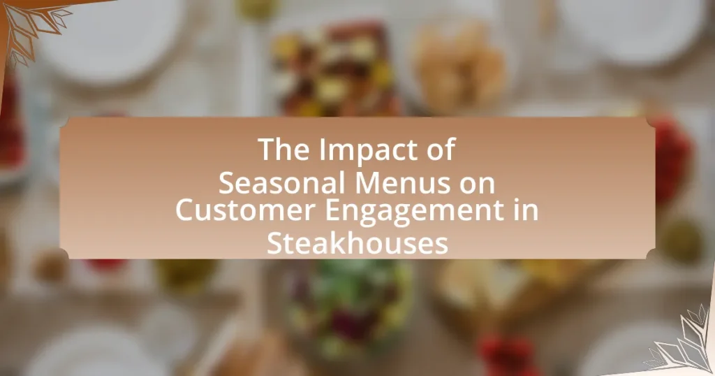The Impact of Seasonal Menus on Customer Engagement in Steakhouses