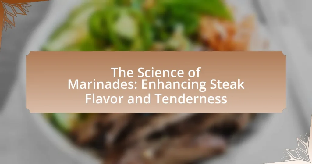 The Science of Marinades: Enhancing Steak Flavor and Tenderness