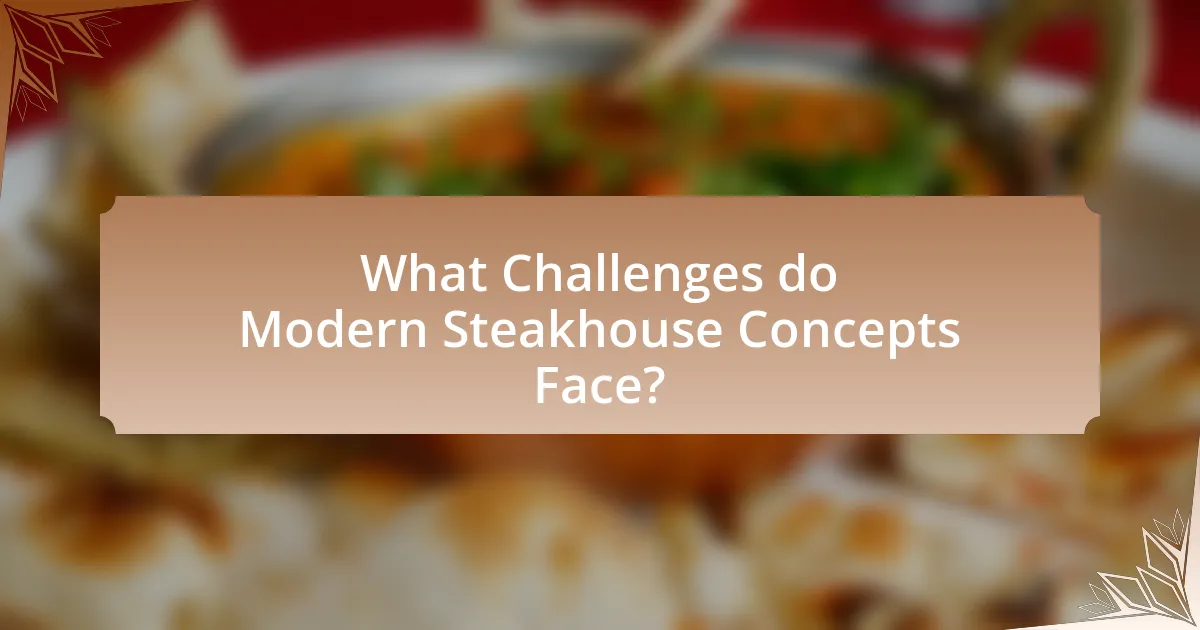What Challenges do Modern Steakhouse Concepts Face?